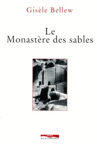 Gisèle Bellew - Le monastère des sables.