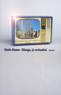 Chicago, je reviendrai