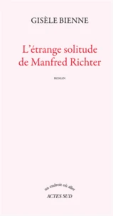 L'étrange solitude de Manfred Richter