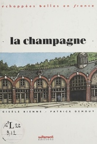 Gisèle Bienne et Patrick Demouy - La Champagne.
