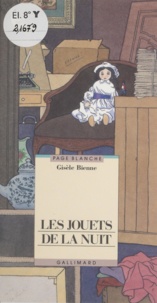 Gisèle Bienne - Les Jouets de la nuit.
