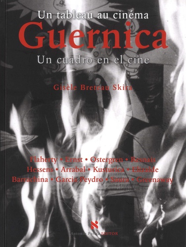 Gisèle Breteau Skira - Guernica - Un tableau au cinéma.