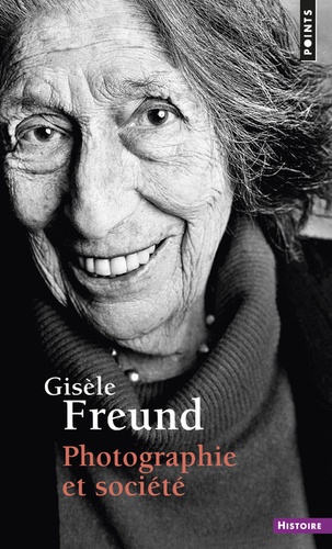 Gisèle Freund - Photographie et société.