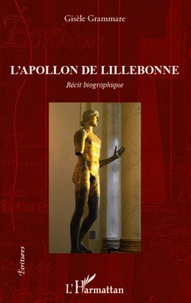 Gisèle Grammare - L'Apollon de Lillebonne.