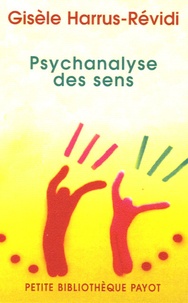 Gisèle Harrus-Révidi - Psychanalyse des sens.