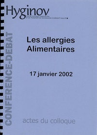 Gisèle Kanny et Olivier Kriegk - Les allergies alimentaires.