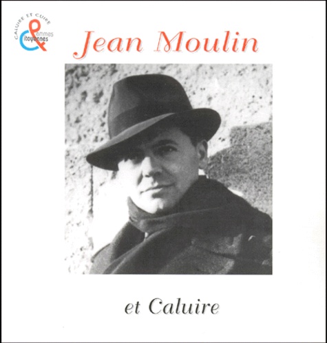 Gisèle Pham - Jean Moulin Et Caluire.