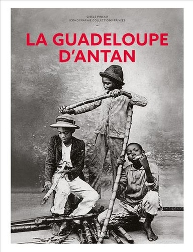 La Guadeloupe d'antan