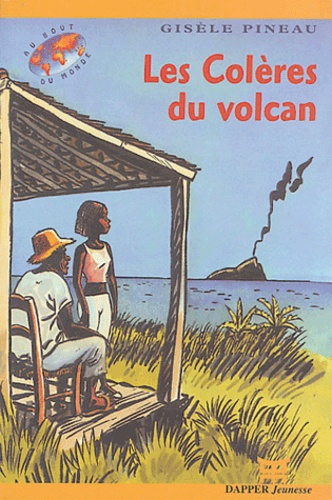 Gisèle Pineau - Les Colères du volcan.