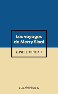 Les voyages de Merry Sisal