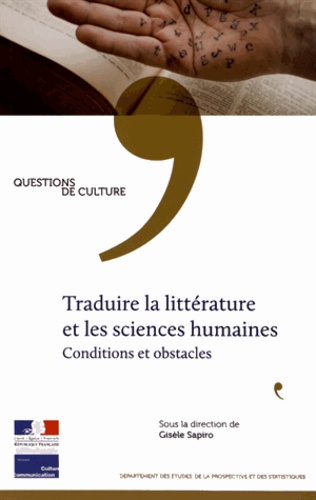 Gisèle Sapiro - Traduire la littérature et les sciences humaines - Conditions et obstacles.