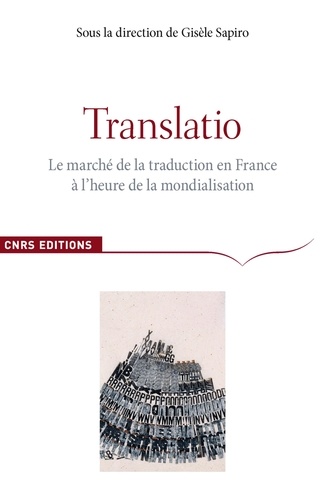 Translatio. Le marché de la traduction en France à l'heure de la mondialisation