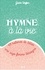 Hymne à la vie. 40 histoires de bébés - Une sage-femme témoigne