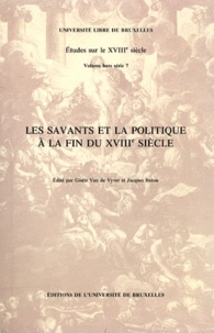 Gisèle Van de Vyver et Jacques Reisse - Les savants et la politique à la fin du XVIIIe siècle.