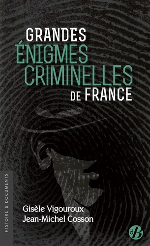 Grandes énigmes criminelles de France