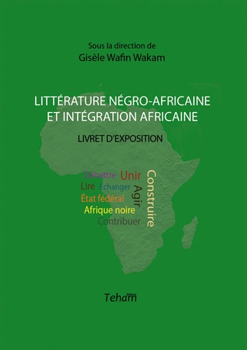 Gisèle Wafin Wakam - Littérature négro-africaine et intégration africaine.