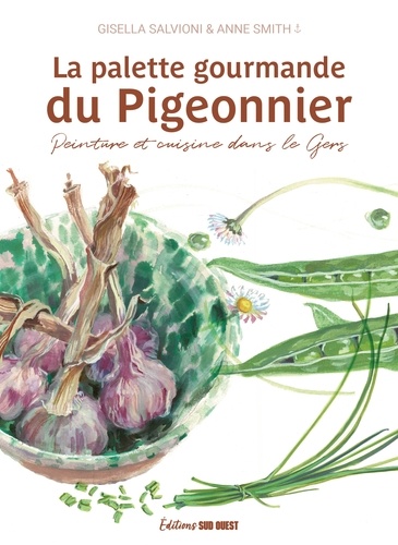 La palette gourmande du Pigeonnier - Peinture et... de Gisella Salvioni -  Grand Format - Livre - Decitre