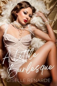  Giselle Renarde - A Little Burlesque.