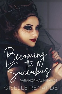  Giselle Renarde - Becoming the Succubus.