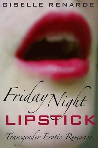  Giselle Renarde - Friday Night Lipstick.
