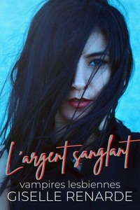 L'argent sanglant : vampires lesbiennes