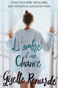 L'ombre d'une chance