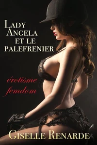 Lady Angela et le palefrenier : érotisme femdom
