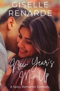  Giselle Renarde - New Year's Mix-Up: A Spicy Romantic Comedy.