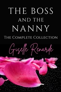  Giselle Renarde - The Boss and the Nanny - The Boss and the Nanny, #4.