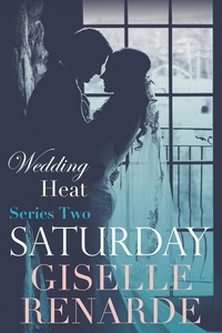  Giselle Renarde - Wedding Heat Saturday - Wedding Heat.