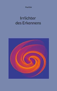 Irrlichter des Erkennens