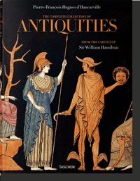 The Complete Collection of Antiquities from the Cabinet of Sir William Hamilton