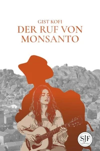 DER RUF VON MOSANTO