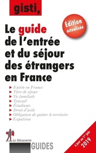 GISTI - Guide de l'entrée et du séjour des étrangers en France.