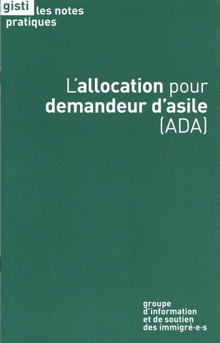  GISTI - L'allocation pour demandeur d'asile (ADA).