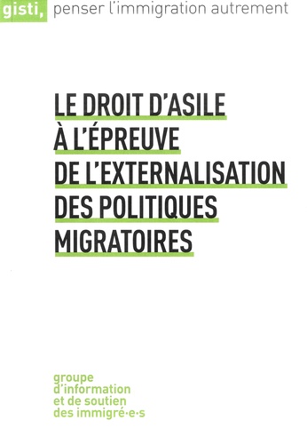 Le droit d'asile à l'épreuve de l'externalisation des politiques migratoires