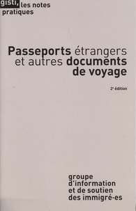  GISTI - Passeports étrangers et autres documents de voyage.