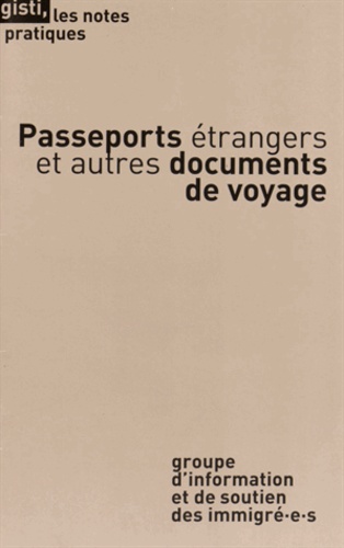  GISTI - Passeports étrangers et autres documents de voyage.