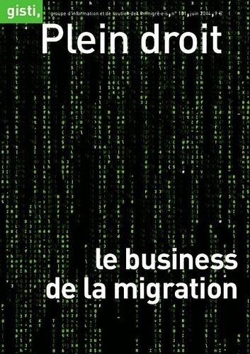  GISTI - Plein droit N° 101, juin 2014 : Le business de la migration.