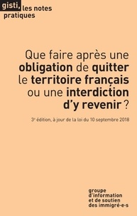 Que faire après une obligation de quitter le territoire français ou une interdiction dy revenir ?.pdf