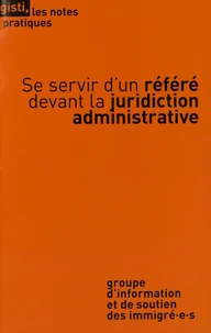 Se servir d'un référé devant la juridiction administrative