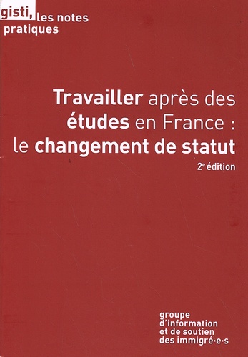 Travailler après des études en France : le changement de statut 2e édition