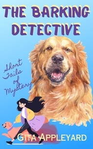  Gita Appleyard - The Barking Detective - Short Tails of Mystery, #1.