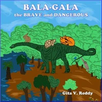 Bala-Gala the Brave and Dangerous
