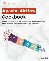 Apache Airflow Cookbook