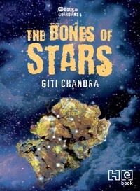 Giti Chandra - The Bones of Stars.