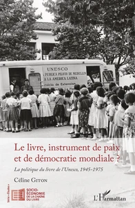 Le livre, instrument de paix et de démocratie mondiale ?