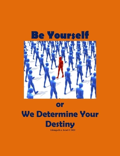  Gitonga. B. A. Israel - Be Yourself or We Determine Your Destiny - 1, #1.