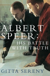 Gitta Sereny - Albert Speer: His Battle With Truth.