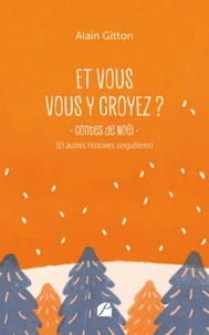 Et vous vous y croyez ?